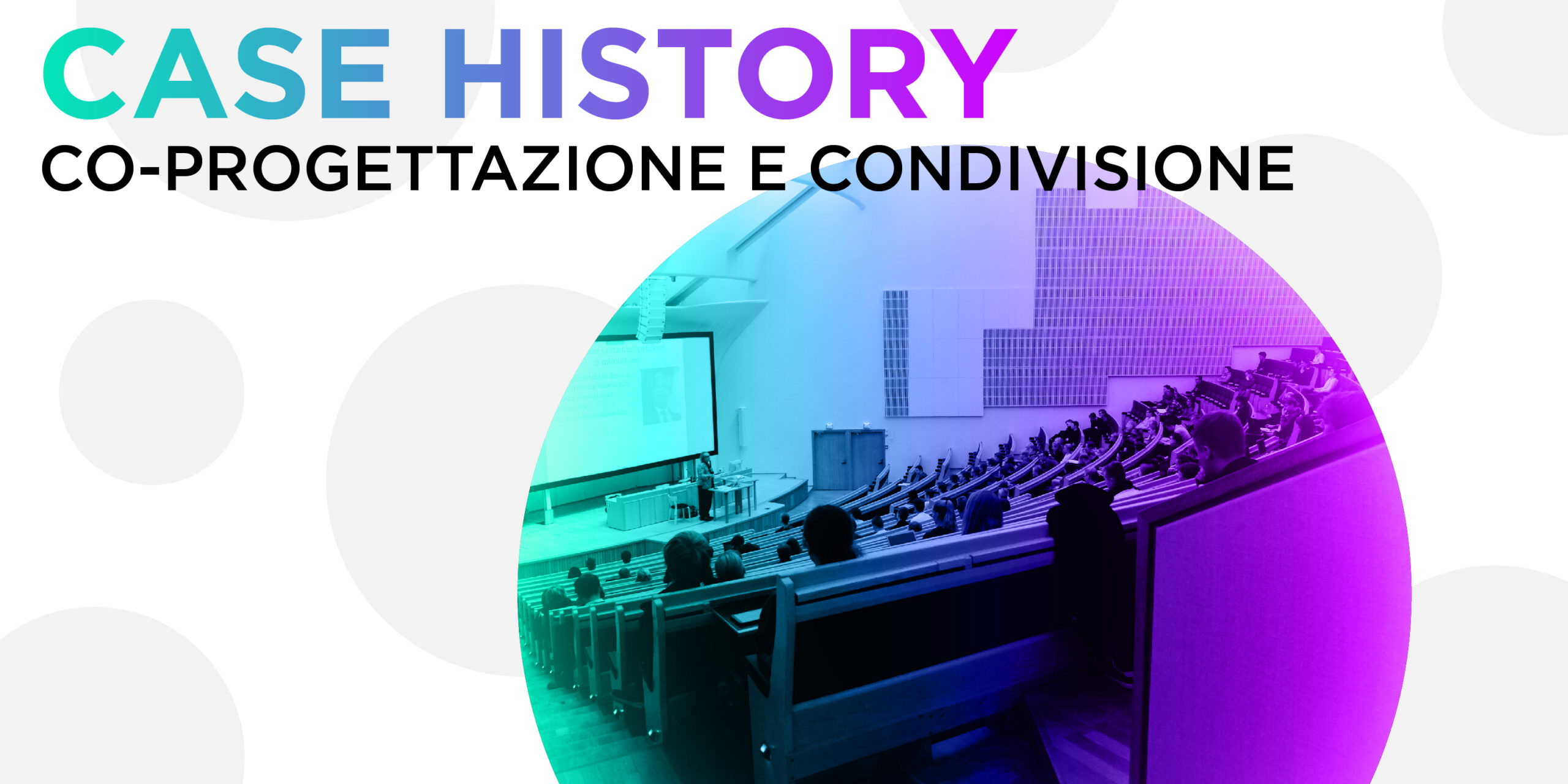 Case history – Co-progettazione e condivisione