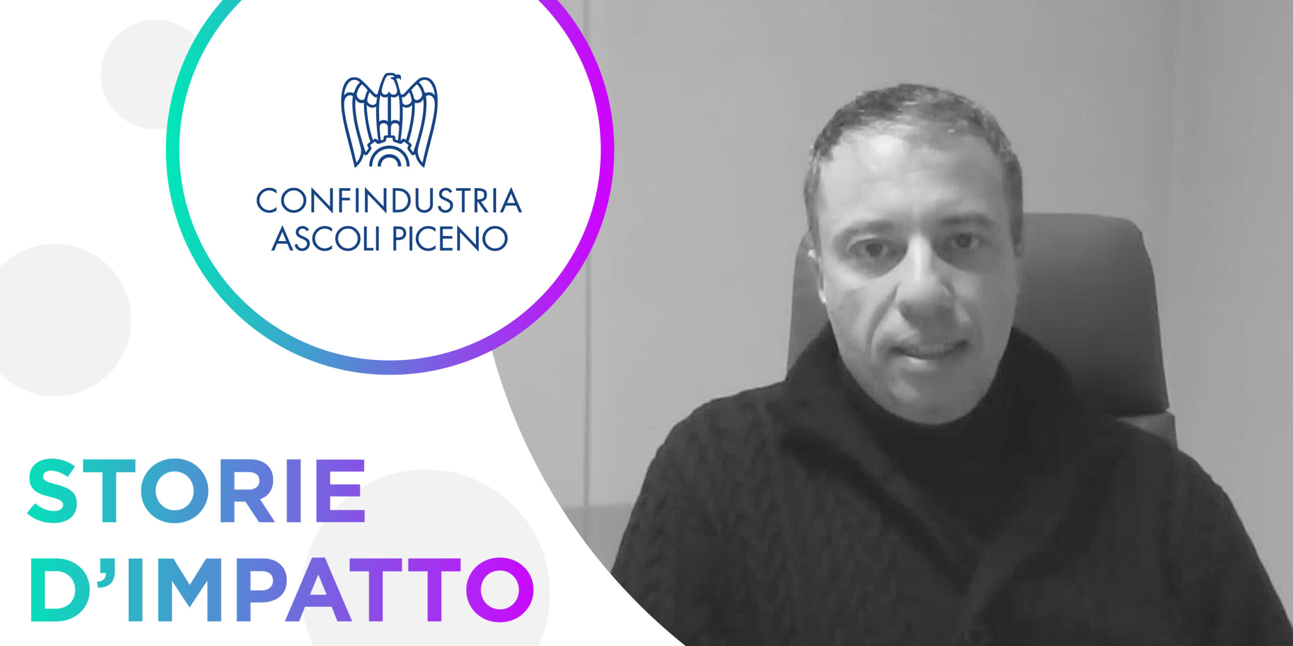 Storie d'Impatto – Simone Ferraioli, Confindustria Ascoli Piceno