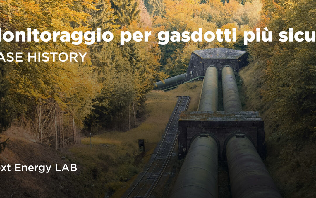 Monitoraggio per gasdotti più sicuri
